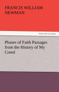 Phases of Faith Passages from the History of My Creed