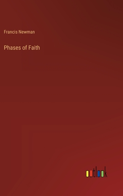 Phases of Faith - Newman, Francis