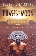 Phases of the Moon: Stories from Six Decades