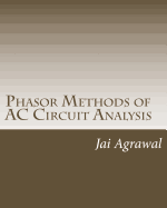 Phasor Methods of AC Circuit Analysis: - Designed using MATLAB Object Oriented Programming
