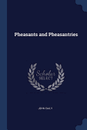 Pheasants and Pheasantries