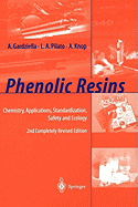 Phenolic Resins: Chemistry, Applications, Standardization, Safety and Ecology