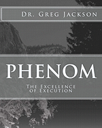 Phenom: Excellence of Execution