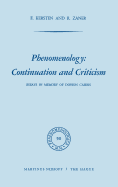 Phenomenology: Continuation and Criticism: Essays in Memory of Dorion Cairns