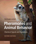 Pheromones and Animal Behavior: Chemical Signals and Signatures