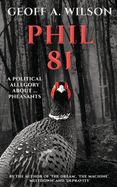 Phil 81: a political allegory about ... pheasants