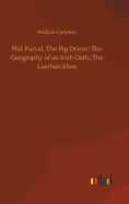 Phil Purcel, The Pig-Driver; The Geography of an Irish Oath; The Lianhan Shee