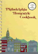 Philadelphia Homestyle Cookbook - Norwood-Fontbonne Academy Home & School, and Wimmer Books Plus (Editor)