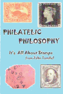 Philatelic Philosophy: It's About Stamps