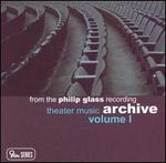 Philip Glass: Theater Music Archive, Vol. 1