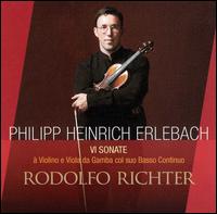 Philip Heinrich Erlebach: VI Sonate - Alison McGillivray (viola da gamba); Eligio Quinteiro (theorbo); Peter McCarthy (violone); Rodolfo Richter (piccolo violon);...
