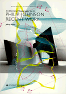 Philip Johnson - Recent Works