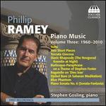 Philip Ramey: Piano Music, Vol. 3 - Stephen Gosling (piano)