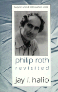 Philip Roth Revisited
