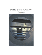 Philip Tusa, Architect Projects