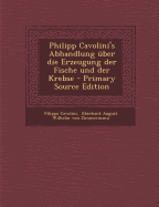 Philipp Cavolini's Abhandlung Uber Die Erzeugung Der Fische Und Der Krebse - Cavolini, Filippo, and Eberhard August Wilhelm Von Zimmermann (Creator)