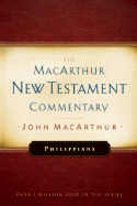 Philippians MacArthur New Testament Commentary: Volume 21