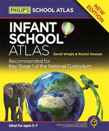 Philip's Infant School Atlas: For 5-7 year olds