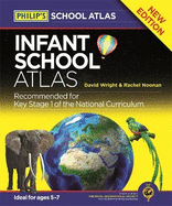 Philip's Infant School Atlas: for 5-7 Year Olds