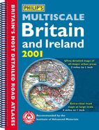 Philip's Multiscale Britain and Ireland 2002 - Philip's Publishing, and George Philip & Son, and Sterling Publishing Company (Editor)