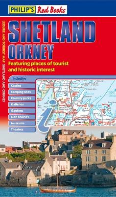 Philip's Shetland and Orkney: Leisure and Tourist Map - Philip's Maps