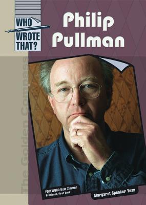 Phillip Pullman - Yuan, Margaret Speaker, and Speaker-Yuan, Margaret, and Zimmer, Kyle (Foreword by)