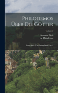 Philodemos ?ber die Gtter: Erstes Buch [und drittes Buch Part. 2; Volume 2