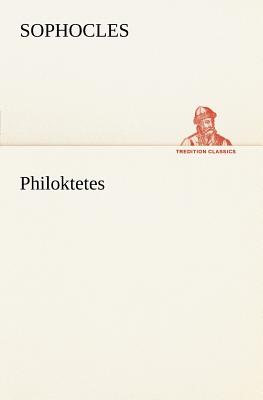 Philoktetes - Sophocles