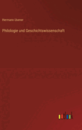 Philologie und Geschichtswissenschaft