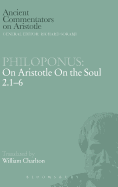 Philoponus: On Aristotle on the Soul 2.1-6