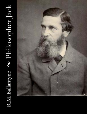 Philosopher Jack - Ballantyne, Robert Michael