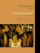 Philosophic Classics, Volume I: Ancient Philosophy