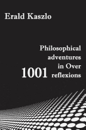 Philosophical Adventures in Over 1001 Reflexions