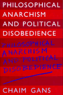 Philosophical Anarchism and Political Disobedience