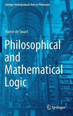 Philosophical and Mathematical Logic - De Swart, Harrie