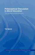 Philosophical Discussion in Moral Education: The Community of Ethical Inquiry