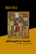 Philosophical Issues: A Brief Introduction