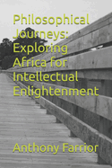 Philosophical Journeys: Exploring Africa for Intellectual Enlightenment