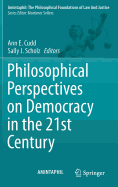 Philosophical Perspectives on Democracy in the 21st Century