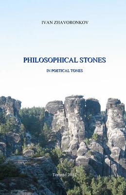 Philosophical Stones In Poetical Tones - Zhavoronkov, Ivan