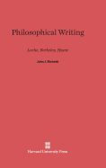 Philosophical Writing: Locke, Berkeley, Hume