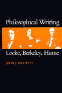 Philosophical Writing: Locke, Berkeley, Hume