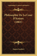 Philosophie de La Cour D'Assises (1861)