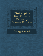 Philosophie Der Kunst - Simmel, Georg