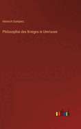 Philosophie des Krieges in Umrissen