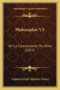 Philosophie V2: de La Connaissance de L'Ame (1857)