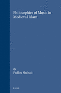 Philosophies of Music in Medieval Islam