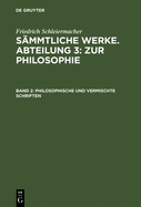 Philosophische Und Vermischte Schriften