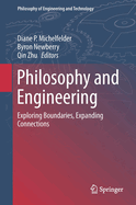 Philosophy and Engineering: Exploring Boundaries, Expanding Connections