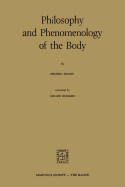 Philosophy and Phenomenology of the Body